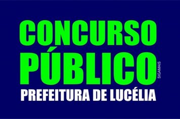 Prefeitura de Lucélia realiza Concurso Público
